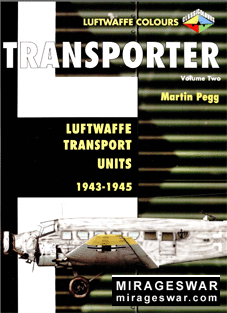 Transporter v 2 Luftwaffe Tansport Units 1943-1945