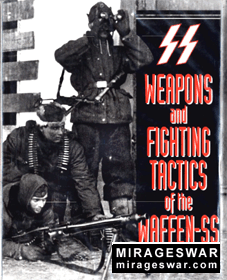 Weapons and Fighting Tactics of the Waffen-SS (: Dr. S & Dr. R Hart)