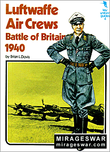 Key Uniform Guide 4 - Luftwaffe Air Crews Battle of Britain 1940