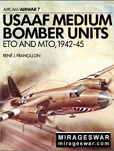Osprey Airwar 07 USAAF Medium Bomber Units - ETO and MTO 1942-45
