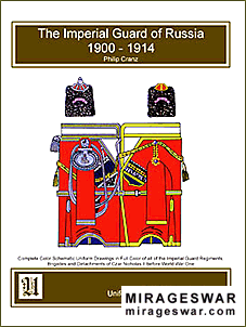 The Russian Imperial Guard 1900 - 1914 .