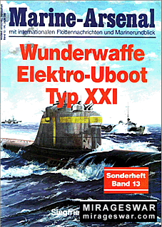 Marine-Arsenal.  13. Wunderwaffe Elektro-Uboot Typ XXI