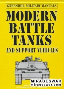 Modern Battle Tanks and Support Vehicles (Greenhill Military Manuals)