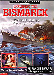 Exploring The Bismarck (by Robert D. Ballard with Rick Archbold)
