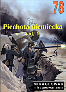 Wydawnictwo Militaria 78 - Piechota niemiecka vol. 1