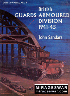 OSPREY VANGUARD 09 - British guards armoured division 1941-45