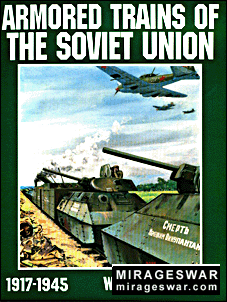 Armored Trains of the Soviet Union 1917-45 (Shiffer Publishing )