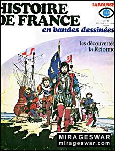 HISTOIRE DE FRANCE 11 - Les Decouvertes, la Reforme