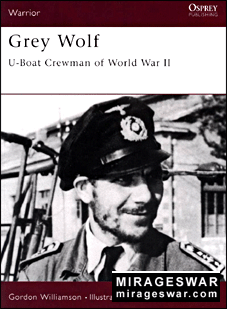 Osprey Warrior 36 - Grey Wolf - U-Boat Crewman of World War II