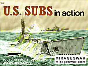 Squadron-Signal - Warships In Action 4002 - US Subs in Action