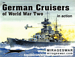 Squadron-Signal - Warships In Action 4024 - German Cruisers of World War Two in action
