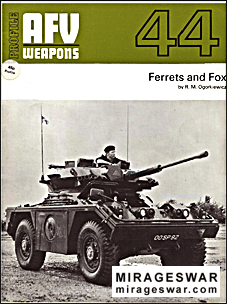 AFV Weapons Profile No. 44: Ferrets and Fox