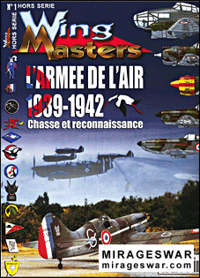 Wing Masters Hors-Serie 1 - L Armee de L Air 1939-1942
