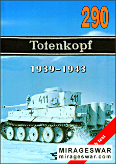 Wydawnictwo Militaria № 290 - Totenkopf 1939-1943
