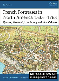 Osprey - Fortress 27 - French Fortresses in North America 1535-1763