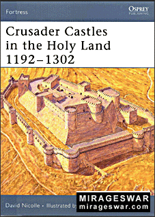Osprey - Fortress 32  - Crusader Castles in the Holy Land 1192-1302