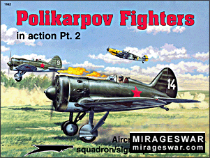 Squadron Signal - Aircraft In Action 1162 Polikarpov Fighters. Part 2