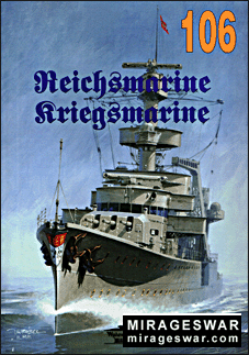 Wydawnictwo Militaria 106 - Reichsmarine Kriegsmarine