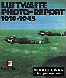 Luftwaffe Photo Report  1919-1945 (Motorbuch Verlag Stuttgart)