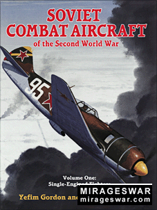 Soviet Combat Aircraft of the Second World War. Volume 1