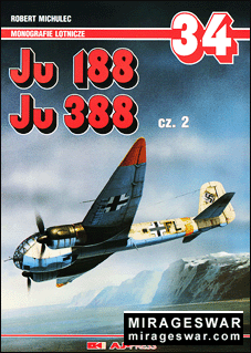 AJ Press - MONOGRAFIE LOTNICZE 34 - Ju 188, Ju 388  cz.2