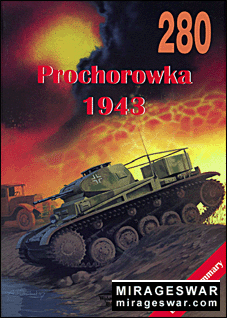 Wydawnictwo Militaria  280 - Prochorowka 1943