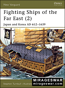 Osprey New Vanguard 63 - Fighting Ships of the Far East (2) Japan and Korea 612-1639