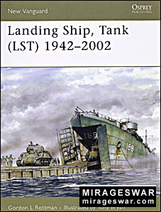 Osprey New Vanguard 115 - Landing Ship, Tank (LST) 1942-2002