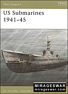 Osprey New Vanguard 118 - US Submarines 1941-45