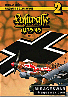 AJ-Press. Malowanie i oznakowanie  2 - Luftwaffe 1935-45 cz.II