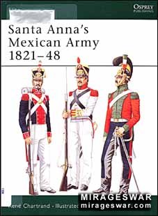 Osprey Elite series 102 - Santa Anna's Mexican Army 1821-48