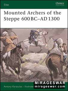 Osprey Elite series 120 - Mounted Archers of the Steppe 600 BC -AD 1300