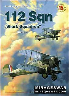 Kagero Miniatury Lotnicze 15 - 112 Sqn Shark Squadron 1939-1941