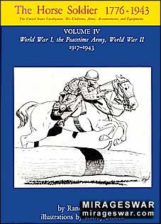 The Horse Soldier 1776-1943 - Vol. IV 1917-1943 - Steffen (1979)