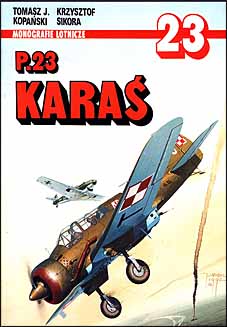 Monografie Lotnicze 23 - PZL P-23 Karas