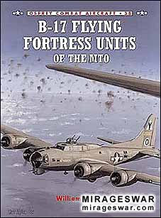 Osprey Combat Aircraft 38 - B-17 Flying Fortress Units of the MTO