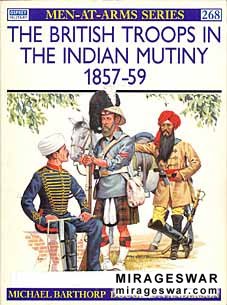 Osprey Men-at-Arms 268 - The British Troops in the Indian Mutiny 185759