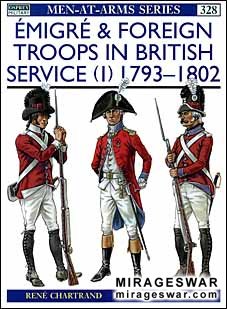 Osprey Men-at-Arms 328 - &#201;migr&#233; and Foreign Troops in British Service (1)