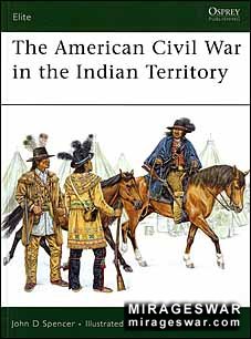 Osprey Elite 140 - The American Civil War in the Indian Territory
