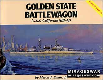 Warship Series  3 - Golden State Battlewagon - U.S.S. California (BB-44)