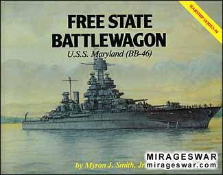Warship Series  4 - Free State Battlewagon - U.S.S. Maryland (BB-46)