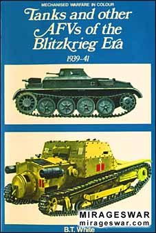 Tanks and Other AFVs of the Blitzkrieg Era 1939-41 (Blandford Press)