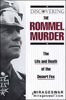 Discovering the Rommel Murder: The Life and Death of the Desert Fox By Charles F. Marshall