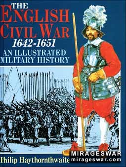 The English Civil War, 1642-1651: An Illustrated Military History