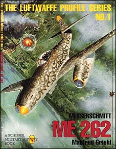 Messerschmitt Me-262 (The Luftwaffe Profile Series  1)