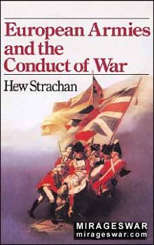 European Armies and the Conduct of War By Hew Strachan