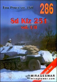 Wydawnictwo Militaria 286 - Sd Kfz 251 vol.I/II