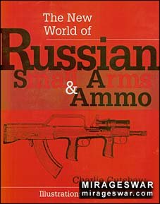 The New World of Russian Small Arms and Ammo (Paladin Press)