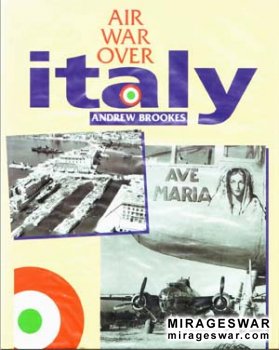 Air War Over Italy 1943-1945 [Ian Allan]