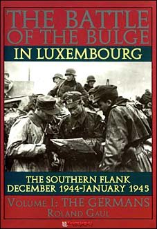 The Battle of the Bulge in Luxembourg - (Vol.1) The Germans [b][/b]: Profile Publications